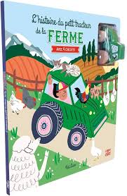[9782806310873] L'histoire du petit tracteur de la ferme