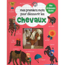 [9782754224116] MES PREMIERS MOTS DECOUVRIR LES CHEVAUX