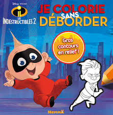 [9782508039348] Les Indestructibles 2 - Je colorie