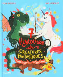 [9782215165422] 7 histoires de créatures fantastiques
